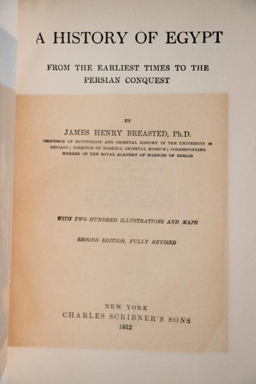 James Henry Breasted / History of Egypt From the Earliest Times to the Persian - 8