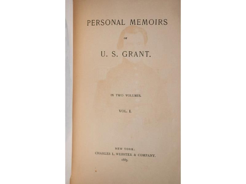U S Grant / The Personal Memoirs of U.S Grant 1st Edition 1885 - 11
