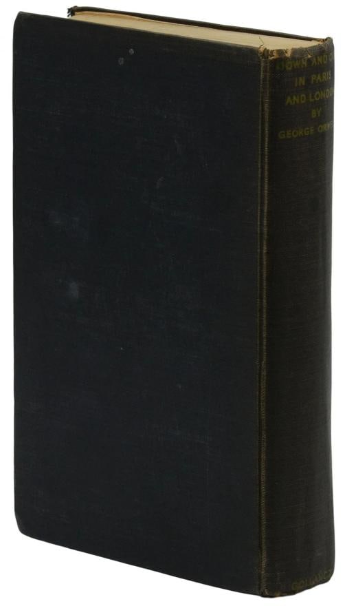 Down and Out in Paris and London ~ GEORGE ORWELL First British Edition 1st 1933 - 2