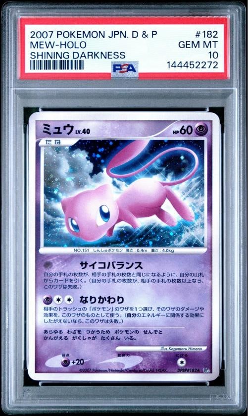 2007 POKEMON JPN DIAMOND & PEARL SHINING DARKNESS #182 MEW-HOLO PSA 10: Condition: Graded - PSA 10: Professionally graded ,Graded: Yes,Set: 2007 POKEMON JAPANESE DIAMOND & PEARL SHINING D...,Game: PokÃƒÂ©mon TCG,Character: MEW-HOLO,Card Name: MEW-HOLO,