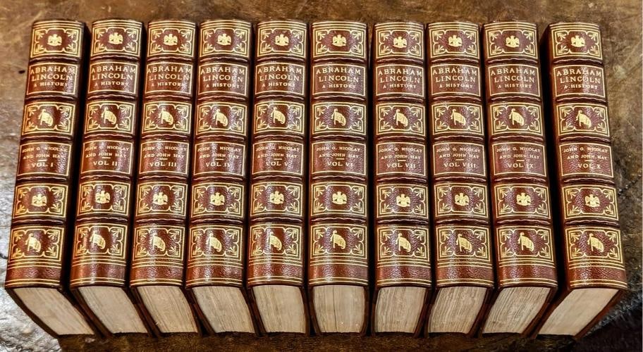 1914 Abraham Lincoln A History by John G Nicolay John Hay Fine Leather Binding: Description Publishers Fine Leather Binding A complete ten volume set in Near Fine condition beautifully bound in publishers 34 leather Binding and hinges are like new pages are bright and clean witho