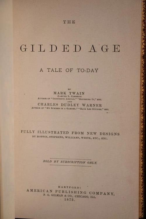 Mark Twain, Charles Dudley Warner / GILDED AGE 1st Edition 1873 - 10