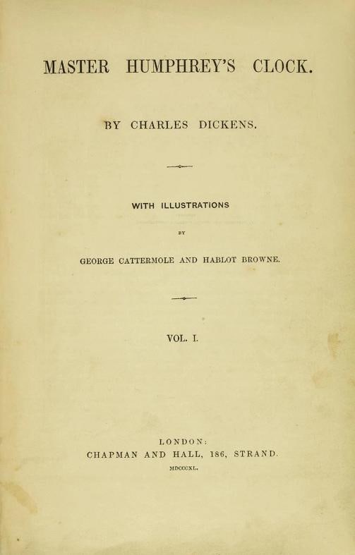 Charles Dickens / Master Humphrey's Clock 1st Edition 1840 - 2