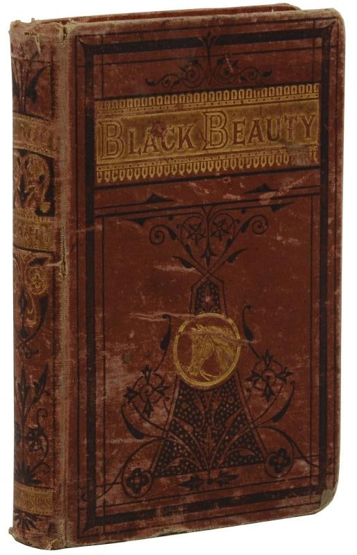 Black Beauty ~ ANNA SEWELL ~ First Edition ~ 1st Printing 1877: London: Jarrold and Sons, 1877. First edition, first printing of the classic equine novel; in Carter's variant C binding. Good. Cloth well-worn and soiled, textblock edge lightly spotted, inner hinges