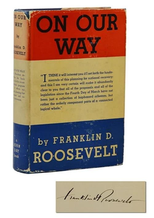 On Our Way SIGNED by FRANKLIN DELANO ROOSEVELT ~ First Edition 1934 FDR New Deal (1 of 6)