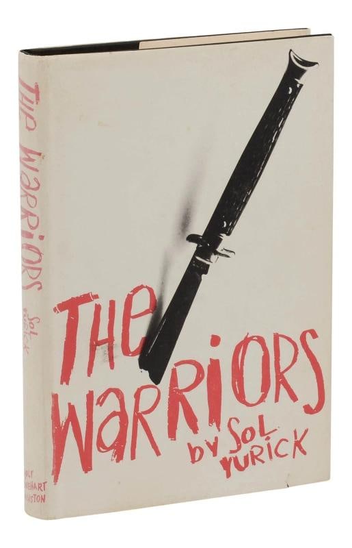 The Warriors ~ by SOL YURICK ~ First Edition ~ 1st Printing 1965: First edition, first printing in dust jacket New York: Holt, Rinehart and Winston, 1965. First edition, first printing. 189, [2] pp. Bound in publisher's black paper-covered boards lettered in white a