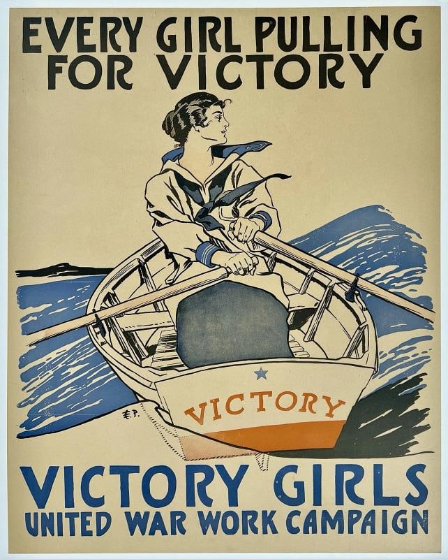 Original Vintage Poster EVERY GIRL PULLING FOR VICTORY Penfield WWI World War OL: Dimensions: 22.2 x 28 in. / 56.4 x 71.1 cm.; Circa: 1918 Original vintage "EVERY GIRL PULLING FOR VICTORY - VICTORY GIRLS - UNITED WAR WORK CAMPAIGN" WWI propaganda poster, monogrammed in the plated