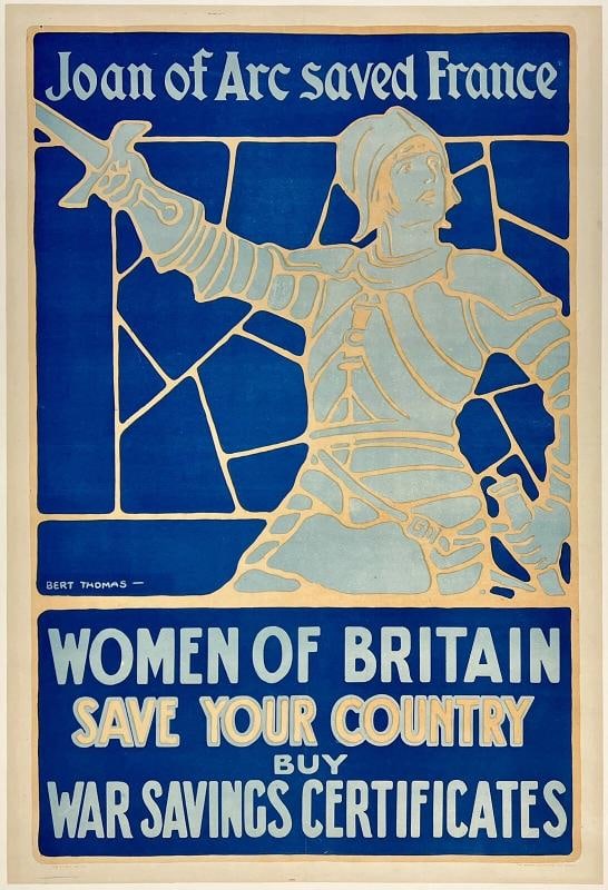 Original Vintage Poster JOAN OF ARC SAVED FRANCE - WOMEN OF BRITAIN Linen Rare!: Dimensions: 20.2 x 29.7 in. / 51.3 x 75.5 cm.; Circa: 1918 Original vintage "JOAN OF ARC SAVED FRANCE - WOMEN OF BRITAIN SAVE YOUR COUNTRY - BUY AR SAVINGS CERTIFICATES" WWI propaganda poster, plate