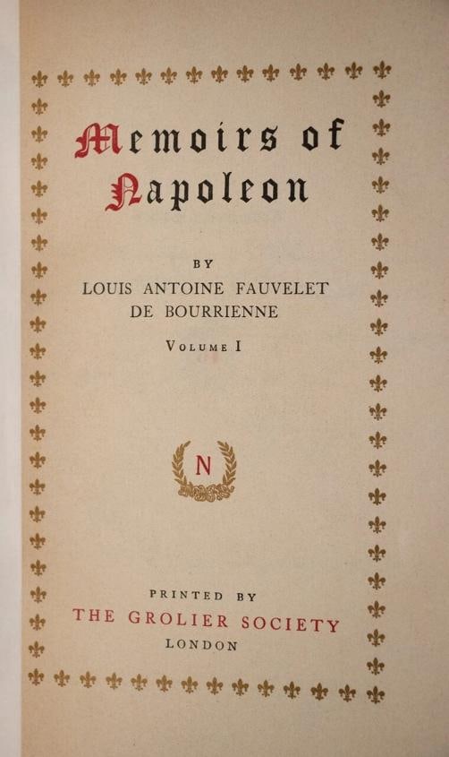 Louis Antoine Fauvelet De Bourrienne / Memoirs of Napoleon Limited Edition 1906 - 10