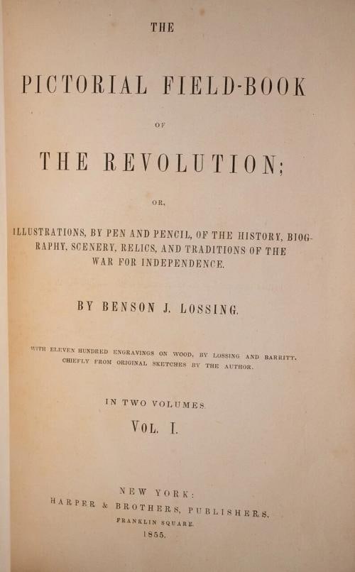 Benson J Lossing / The Pictorial Field-Book of The Revolution 1855 - 10