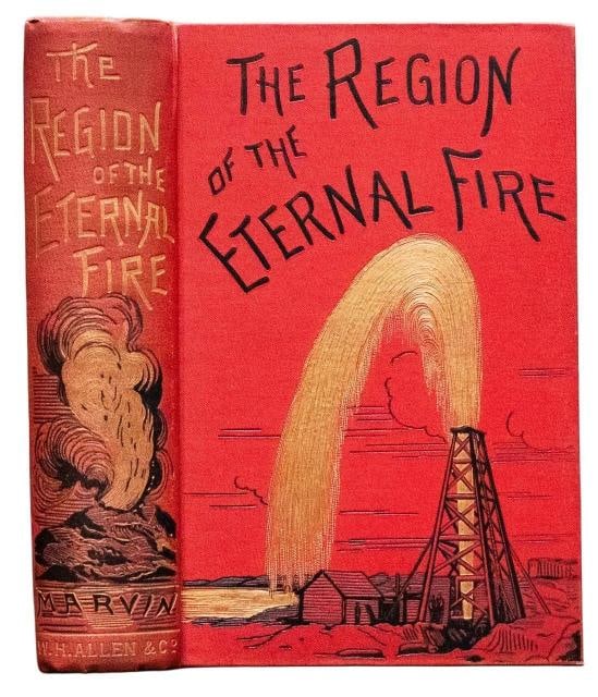 Charles Marvin / 1891 The Region of the Eternal Fire Petroleum Regions Liquid (1 of 14)