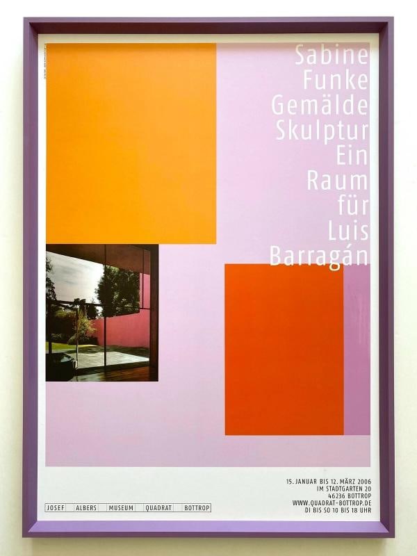 SABINE FUNKE RARE JOSEF ALBERS MUSEUM "ROOM FOR LUIS BARRAGAN" FRAMED EXH POSTER: Condition: Used,Size: Medium,Artist: Sabine Funk, Luis Barragan, Josef Albers,Framing: Framed,Style: Mid-Century Modern, Bauhaus, Minimalism, Modernism,Item Height: 34 1/8",Item Width: 24 1/2",Materia