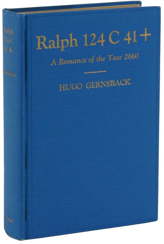 Ralph 124C 41+ ~ by HUGO GERNSBACK ~ First Edition ~ 1st Printing ~ 1925 - 4