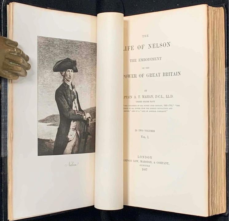 Captain A T Mahan / Life of Nelson and the Influence of Sea Power Upon History - 11