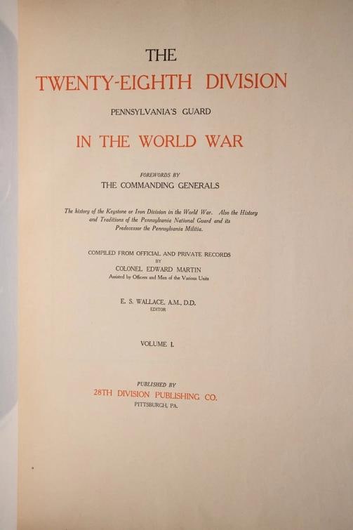The Commanding Generals / The Twenty-Eighth Division In The World War 1st 1923 - 8