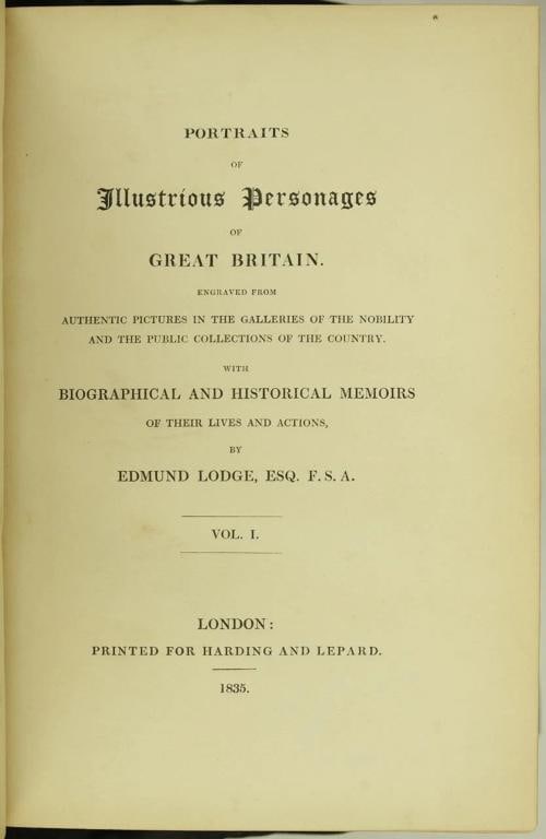 Edmund Lodge / Portraits of Illustrious Personages of Great Britain 1835 - 2