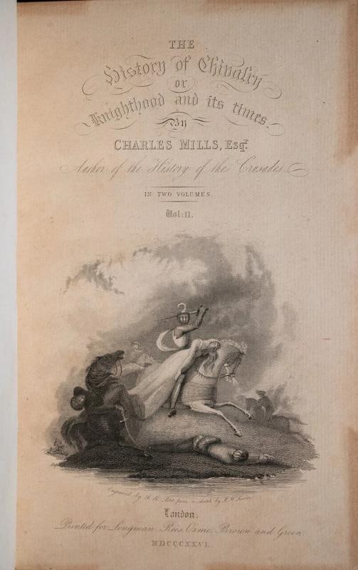 Charles Mills / History of Chivalry or Knighthood and Its Times 1826 - 9