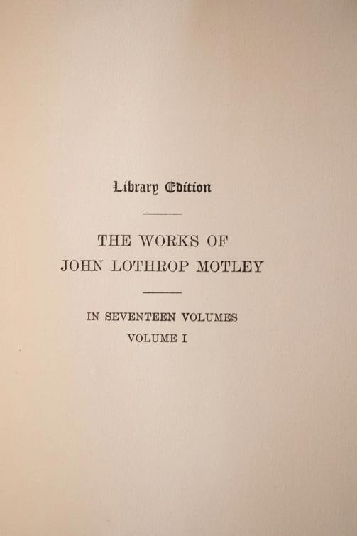 Writings of John Lothrop Motley Library Edition / Limited Edition 1900 - 5