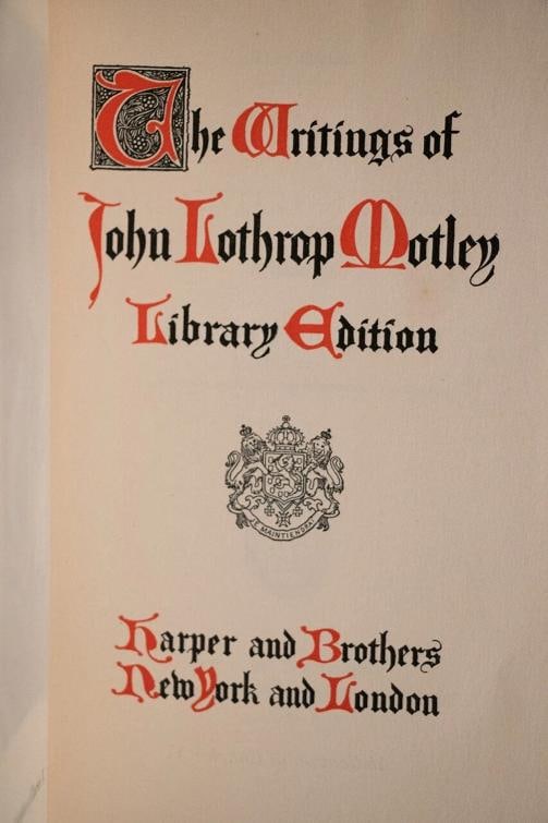 Writings of John Lothrop Motley Library Edition / Limited Edition 1900 - 7