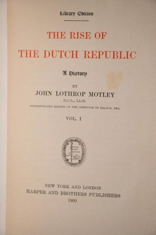 Writings of John Lothrop Motley Library Edition / Limited Edition 1900 - 8
