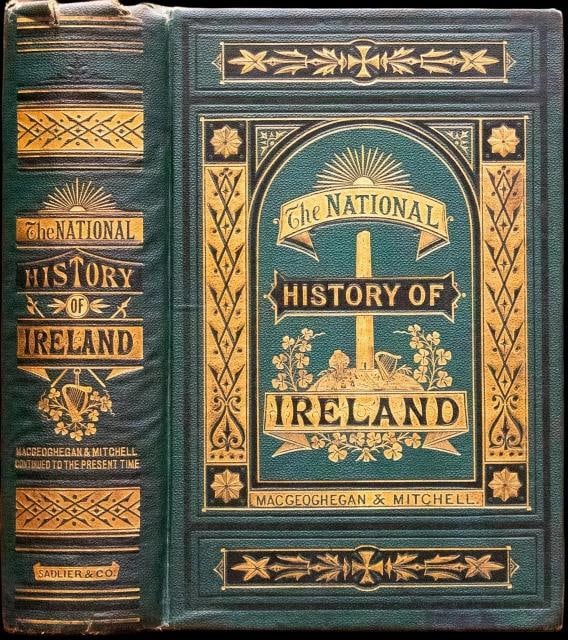 John Mitchell / 1886 The History of Ireland Ancient & Modern Fine Binding: Author: John Mitchell,Country of Origin: United States of America,Publisher: D & J Sadlier & Co,Year Printed: 1886,Binding: Fine Binding,Subject: Illustrated 1886 The History of Ireland Ancient &