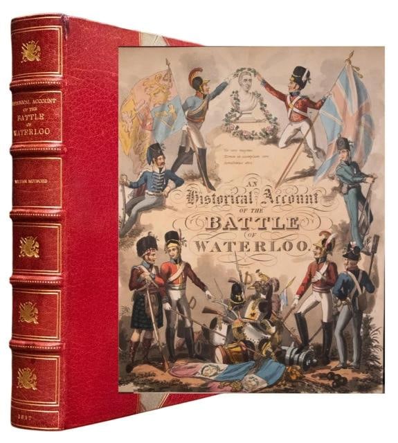 1817 The Battle of Waterloo Bound by Riviere Color Plates First Edition 12" Tall: First Edition Description: George Cruikshank and James Rouse. Fine Leather Bound by Riviere. 4to. 30.5 by 27 cm. xviii, [2], 368 pp. 28 hand-colored aquatint plates, of which one is a half-title