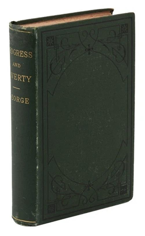 Progress and Poverty ~ by HENRY GEORGE ~ First Edition ~ 1st Printing 1880 (1 of 5)