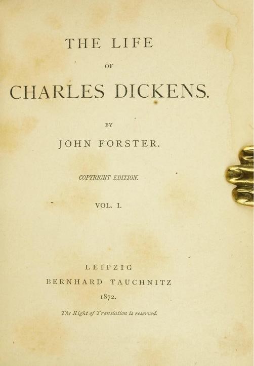 John Forster / The Life of Charles Dickens 1872 - 2