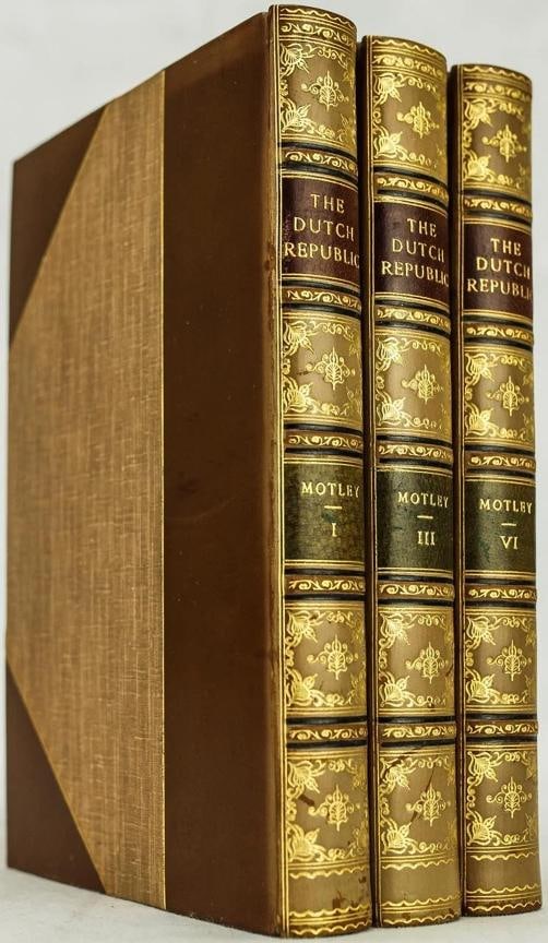 John Lothrop Motley / The Rise of the Dutch Republic 1903 - 4