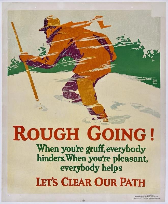 Original Vintage Poster ROUGH GOING CLEAR OUR PATH Mather Motivational Work OL: Dimensions: 36.2 x 44 in. / 92 x 112 cm.; Circa: 1929 Original vintage "ROUGH GOING! LET'S CLEAR OUR PATH" Mather motivational poster, designed WILLARD FREDERIC ELMES, and printed circa 1929.