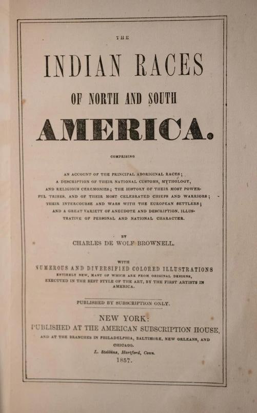 Charles De Wolf Brownell / The Indian Races of North & South America 1857 - 3