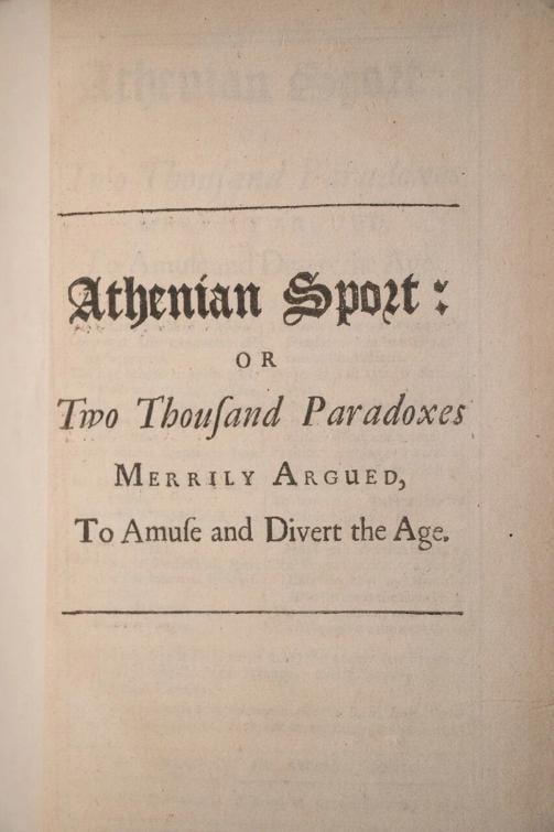 Athenian Sport or Two Thousand Paradoxes Merrily Argued To Amuse and Divert 1st - 7