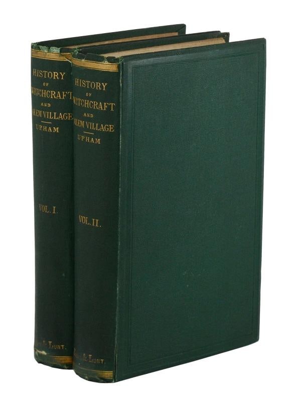 Salem Witchcraft by CHARLES UPHAM ~ First Edition 1867 ~ Salem Witch Trials 1st: First edition in two volumes of a mid-19th century history of Salem's infamous witch trials Boston: Wiggin & Lunt, 1867. First edition. xl, [ii],469; [vi], 553 pp. with illustrations and folding map a