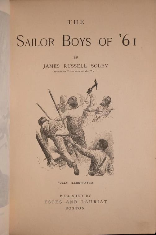 James Russell Soley / 1888 The Sailor Boys of '61 Civil War Fine Binding 1st ed - 7