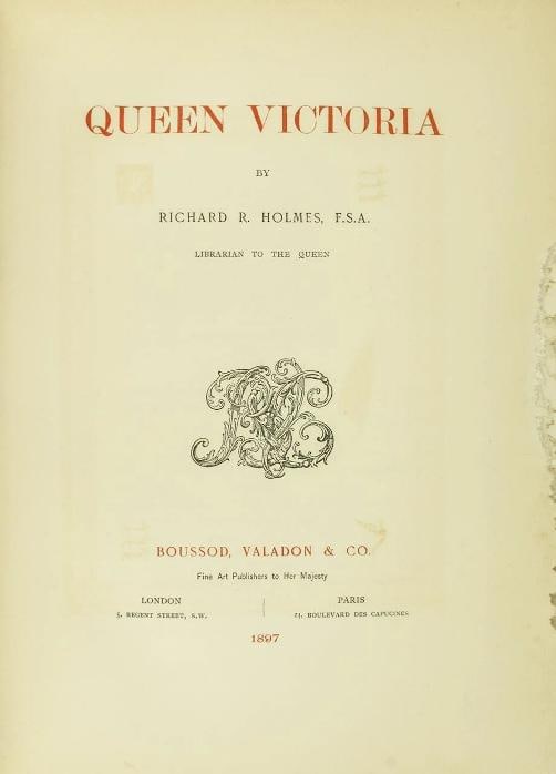 Richard R Holmes / Queen Victoria 1st Edition 1897 - 2