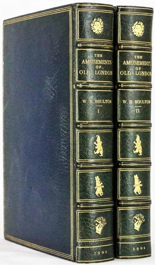 William B Boulton / The Amusements of Old London 1st Edition 1901 - 3
