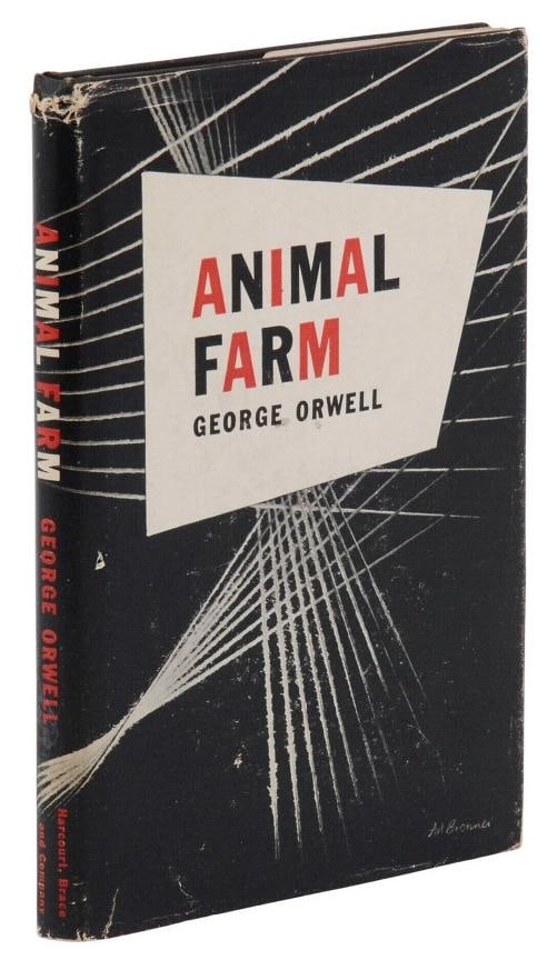 Animal Farm ~ by GEORGE ORWELL ~ First Edition US ~ 1st Printing 1946: First American edition in dust jacket New York: Harcourt, Brace and Company, 1946. First American edition, first printing. [iv], 118 pp. Bound in publisher's black cloth lettered in gilt on spine. A l