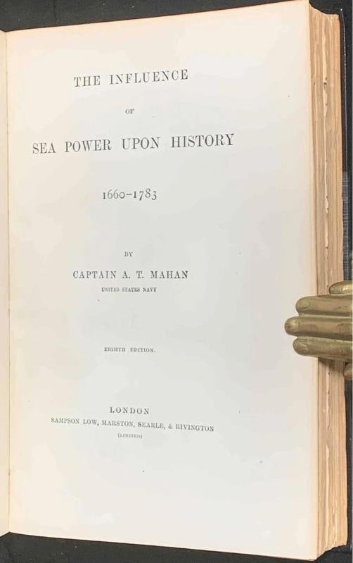Captain A T Mahan / Life of Nelson and the Influence of Sea Power Upon History - 3