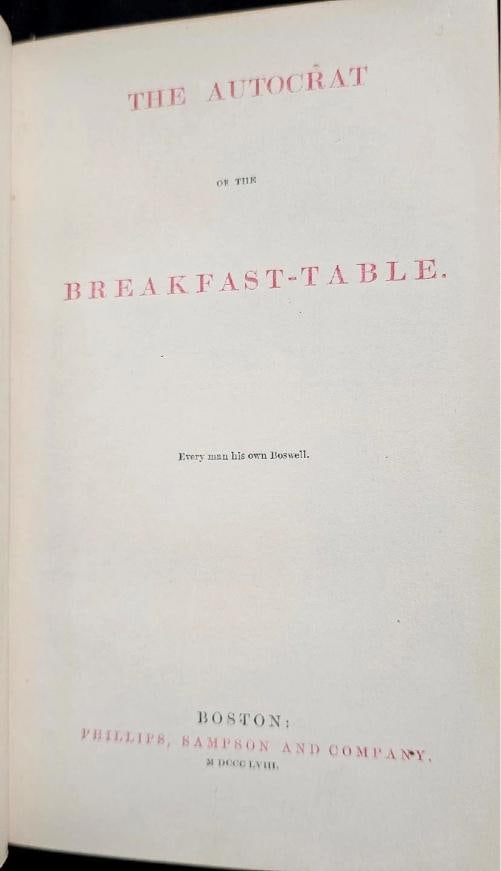 Oliver Wendell Holmes / The Autocrat of the Breakfast-Table Signed 1st ed 1858 - 2