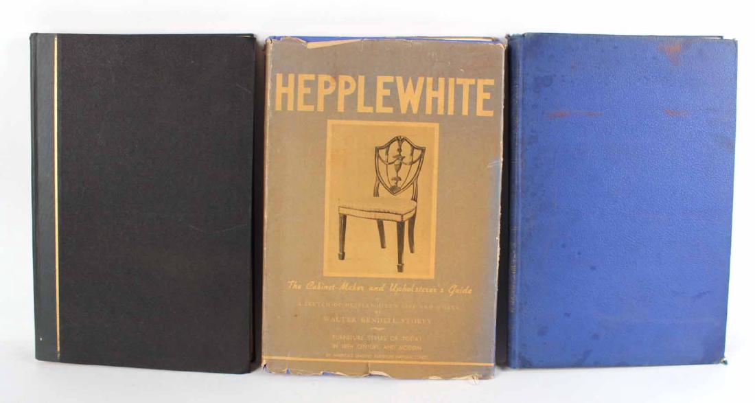 Three Furniture Books: Comprising "The Cabinet Maker and Upholsterer's Drawing Book" In four parts by Thomas Sheraton Cabinet Maker, "The Gentleman and Cabinet Maker's Director," by Thomas Chippendale, and "Hepplewhite The