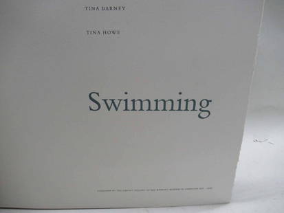 SWIMMING: By Tina Barney and Tina Howe Published by the Library Fellows of the Whitney Museum of American Art 1991.