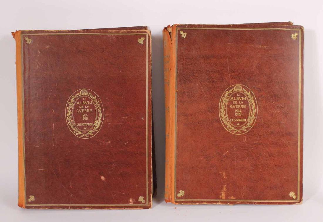 Two Volumes of "L'Album e la Guerre 1914-1919": Paris, L'Illustration, 13, rue Saint-Georges, 1925. 16"h x 12"w Provenance: Property of Major General Charles Francis Roe (1848-1922). Descended through the family to the great-grandson.