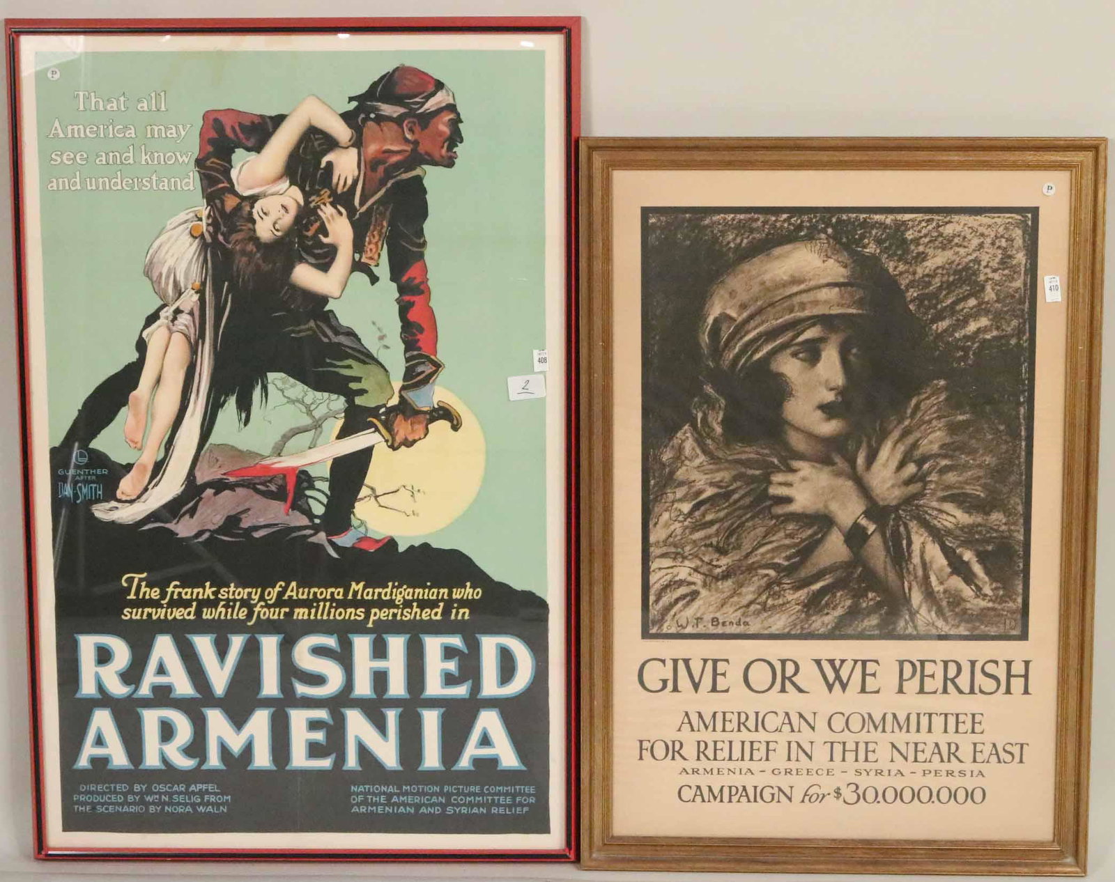 Two WWI Propaganda Posters, Near East Relief: Comprising, "Give or We Perish," by W.T. Benda and a movie poster for "Ravished Armenia." from the American Committee for Relief in the Near East, Armenia, Greece, Syria, and Persia. Sight size: 32-1/