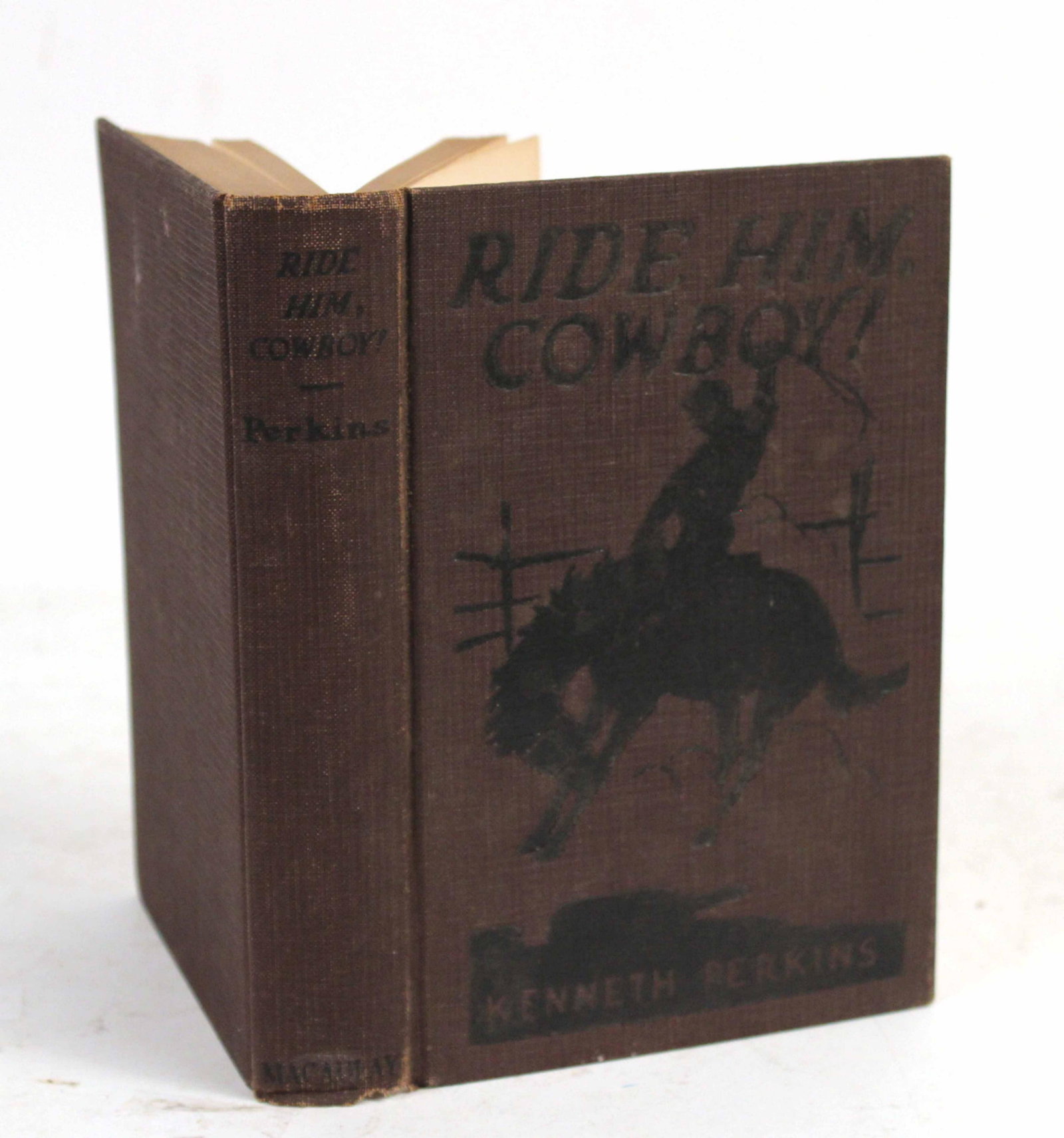Ride Him, Cowboy, Kenneth Perkins: The Macaulay Company, New York, 1923.