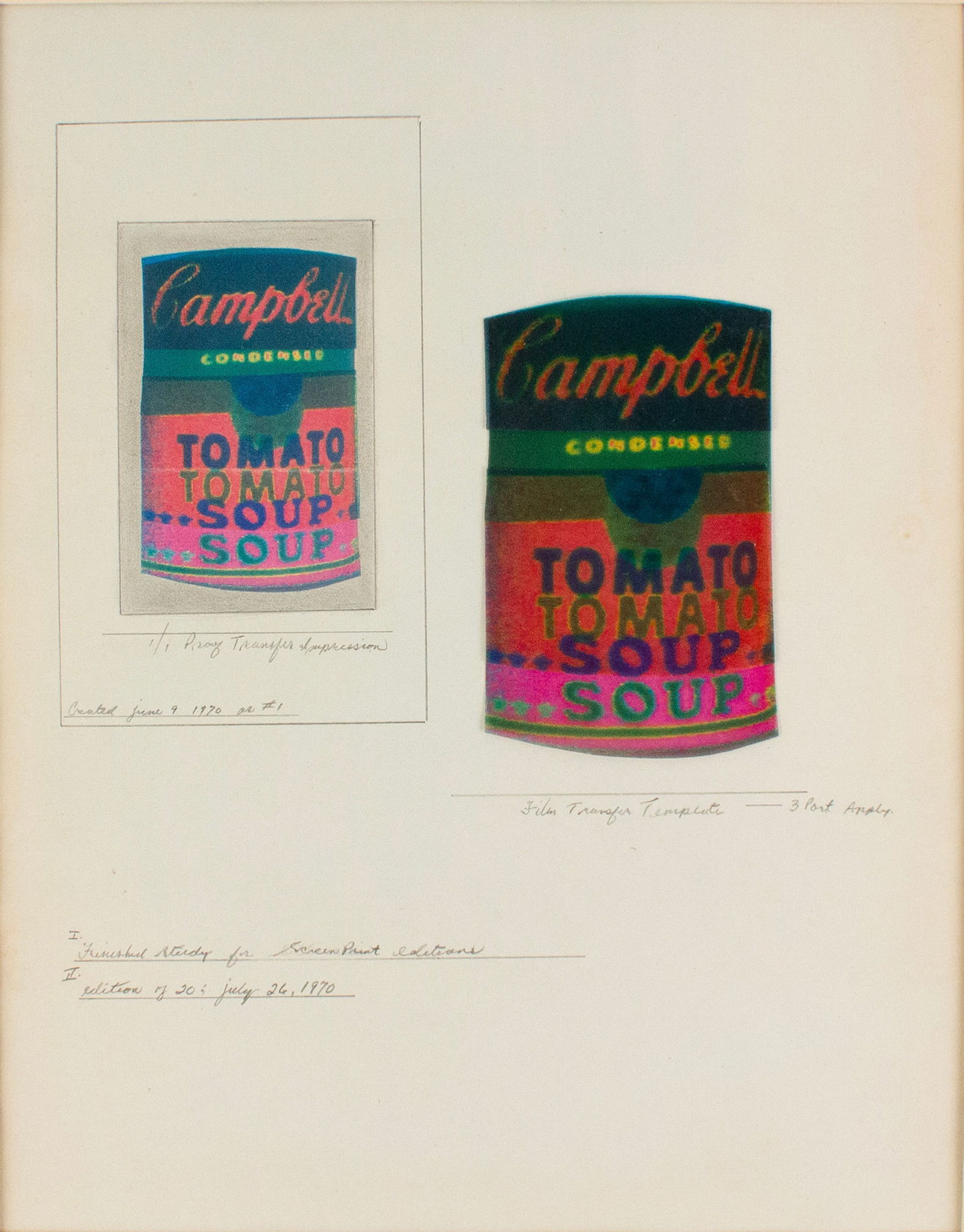 Campbell's Soup Can, Study for Screenprint: Campbell's Soup Can Study for Screenprint Film transfer templates, dated July 26, 1970. Sight: 13 3/4 x 10 3/4 in. (34.9 x 27.3 cm.), Frame: 20 x 16 in. (50.8 x 40.6 cm.)