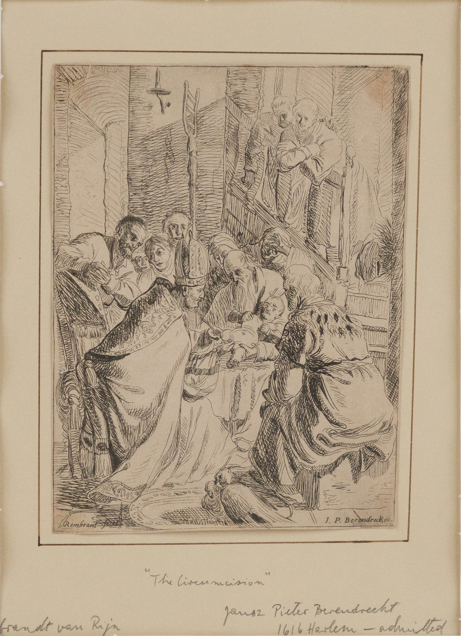 Rembrandt van Rijn, Dutch 1606-1669, The Circumcision, Etching: Rembrandt van RijnDutch, 1606-1669The CircumcisionEtchingPublished by Jan Pietersz Berendrecht, inscribed in plate l.l. "Rembrandt facit".Sight: 8 3/8 x 6 1/4 in. (21.3 x 15.9 cm.), Frame: 16 7/8 x 12
