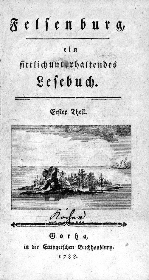 André, Christian Carl: Felsenburg, ein sit: Schnabel, Johann Gottfried. - (André, Christian Carl). Felsenburg, ein sittlich unterhaltendes Lesebuch [bearbeitet von Christian Carl André]. 3 Teile in 1 Band. 8 Bl., 254 S.; 3 Bl., 275 S.; 43 Bl.