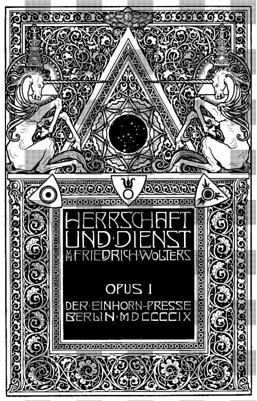 Wolters, Friedrich: Herrschaft und Dienst: Lechter, M. - Wolters, Fr. Herrschaft und Dienst. 67 S. Mit reichem Buchschmuck von Melchior Lechter. 36 x 23,5 cm. OHpergament mit goldgepr. RTitel, DVignette und Buntpapiervorsätzen. Berlin, Ot