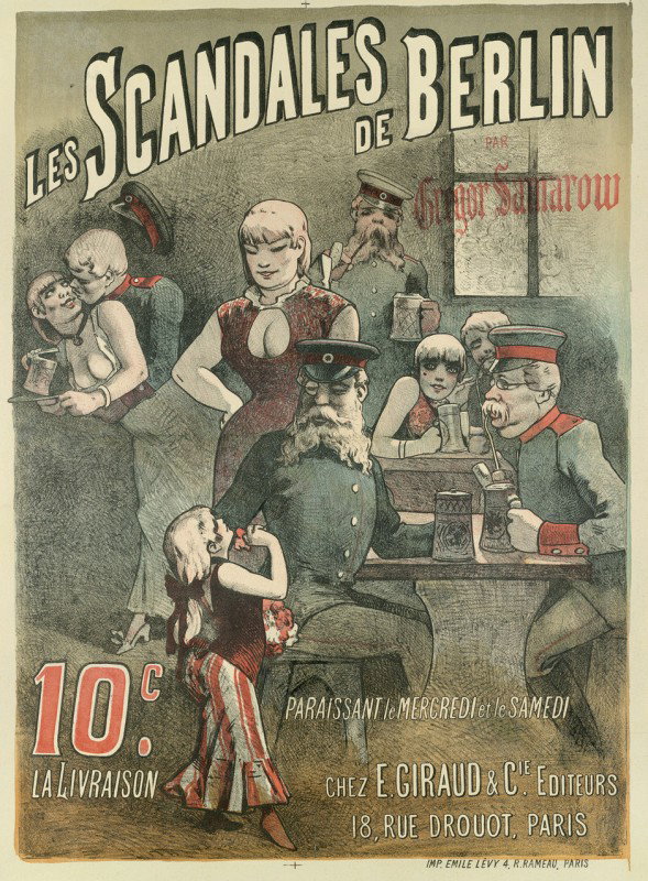 Samarow, Gregor : Les Scandales de Berlin. 1887: Anonym. - Deutschland Les Scandales de Berlin par Gregor Samarow. Farblithographie. 80,5 x 59,5 cm. Paris, Emile Lévy, um 1887. Das französische Verlagswerbeplakat für die Groschenroman