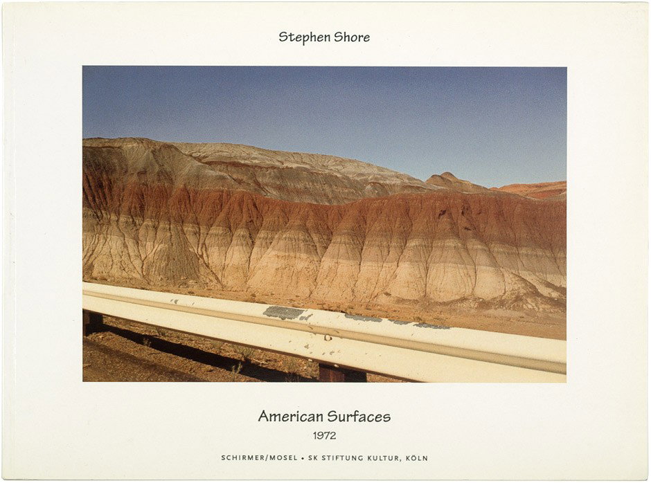 Shore, Stephen: American Surfaces 1972: Shore, Stephen. American Surfaces 1972. Ca. 25 l. with numerous color illustrations. 24 x 32 cm. Original illustrated wrappers. Munich, Schirmer/Mosel, 1999. Parr and Badger. The Photobook. p. 294-295